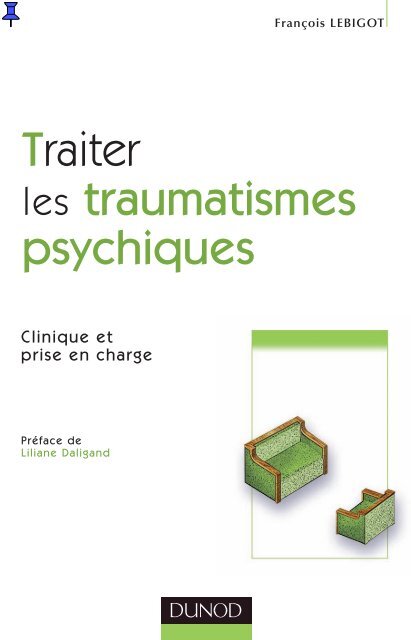 Traiter les traumatismes psychiques : clinique et prise en charge