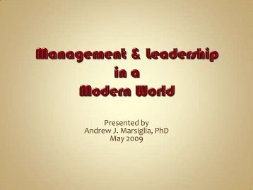 Presented by Andrew J. Marsiglia, PhD May 2009 - Lead-inspire.com