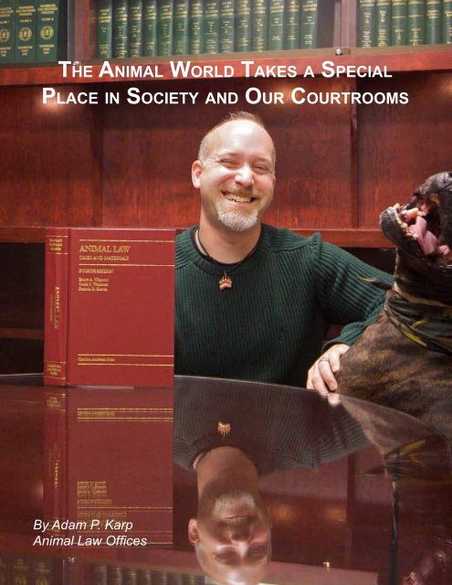 the animal world takes a special place in society and - Adam Karp