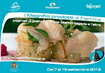 I Magnifici prodotti di Fiemme - Val di Fiemme