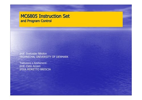 MC6805 Instruction Set - Ipsia Moretto