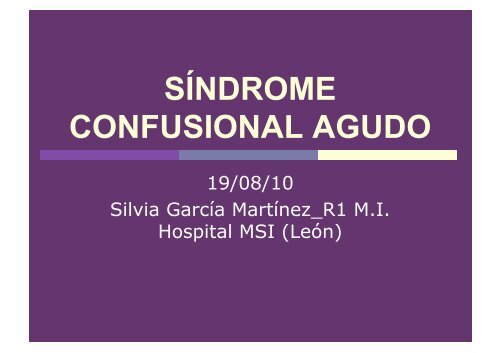 SÍNDROME CONFUSIONAL AGUDO - Servicio de Medicina Interna ...