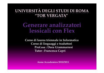 Generare analizzatori lessicali con Flex - Università degli Studi di ...