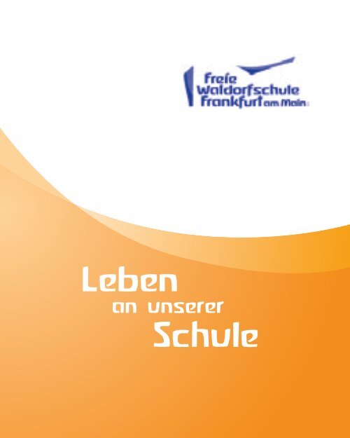 Leben Schule Freie Waldorfschule Frankfurt Am Main