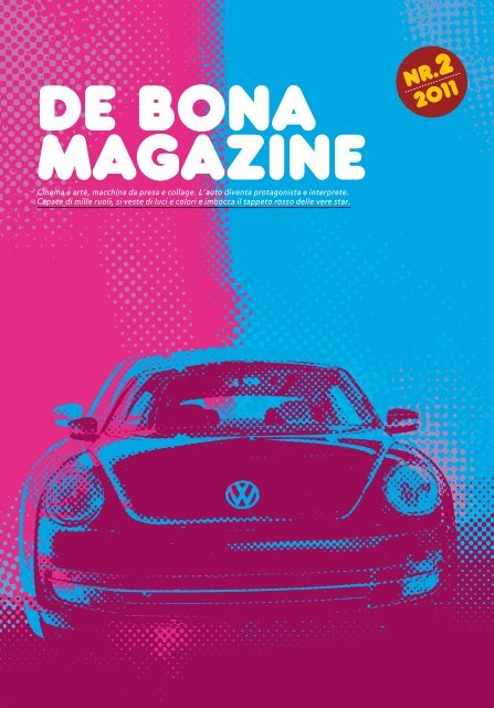Per poter sfogliare l'ultimo numero del nostro magazine ... - De Bona