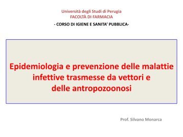 Epidemiologia e prevenzione delle malattie infettive trasmesse da ...