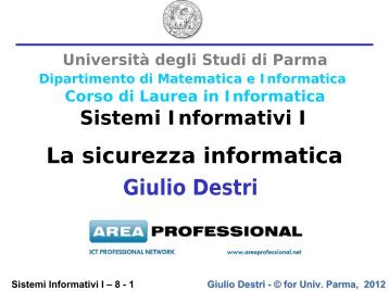 Sistemi Informativi I – 8 - 24 Giulio Destri - © for Univ. Parma, 2012 Il ...
