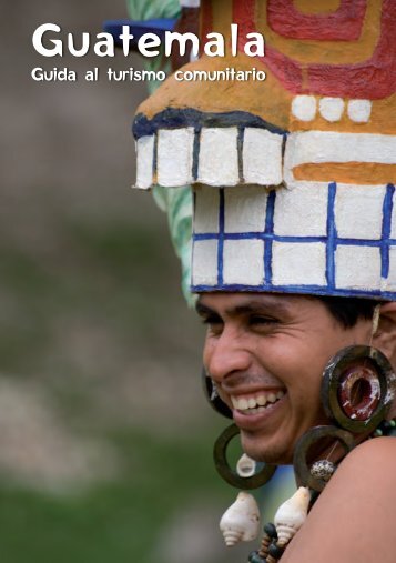 Guatemala. Guida al turismo Comunitario - Tu.Re.Co.