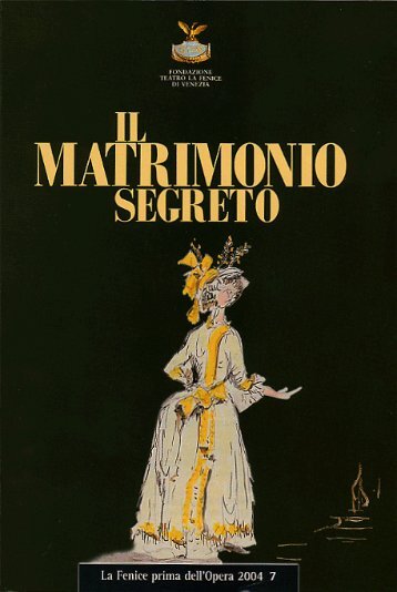 "Il matrimonio segreto" programma di sala - Teatro La Fenice