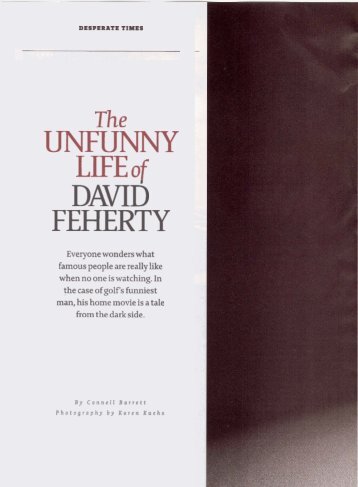 UNFUNNY LIFE of DAVID FEHERTY