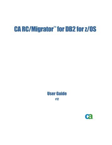 CA RC/Migrator for DB2 for z/OS User Guide - CA Technologies