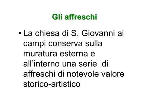 • La chiesa di S. Giovanni ai campi conserva sulla ... - Pieve di Piobesi