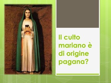 Il culto mariano è di origine pagana?