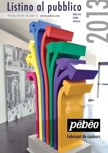 Listino al pubblico - Pebeo-Catalogue 2013 - Pébéo