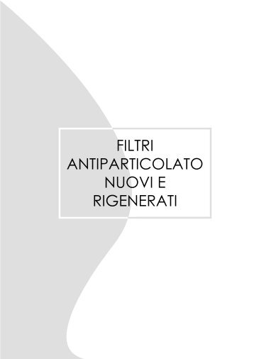FILTRI ANTIPARTICOLATO NuOvI e RIgeNeRATI - BRAIN