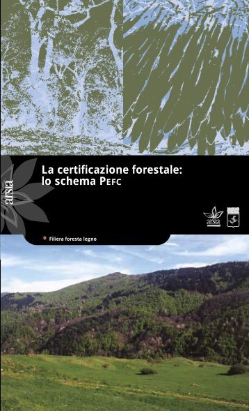 La certificazione forestale: lo schema PEFC - Arsia