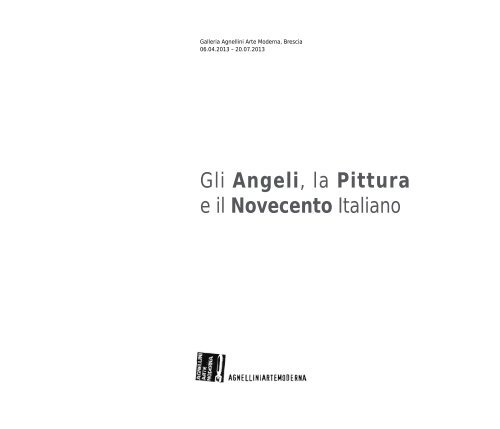 Gli Angeli, la Pittura e il Novecento Italiano - Galleria Agnellini Arte ...