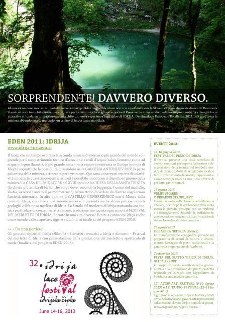 SORPRENDENTE! DAVVERO DIVERSO. - Slovenia