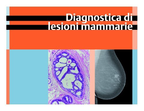 Radiologia ed istologia di lesioni benigne e preneoplastiche nonché ...