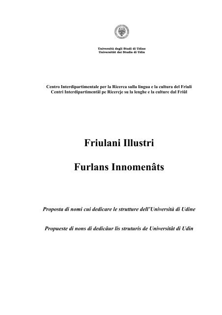 Friulani Illustri Furlans Innomenâts - Università degli studi di Udine