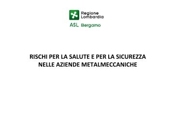 saldatura rischi per la salute - Azienda Sanitaria Locale della ...