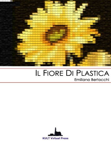 Il Fiore di Plastica - Kult Virtual Press