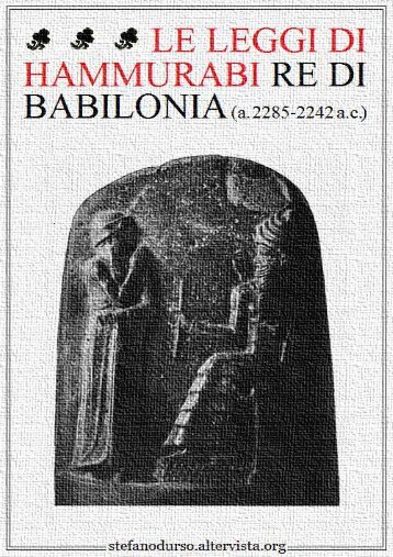 "Le leggi di Hammurabi re di Babilonia" - Altervista