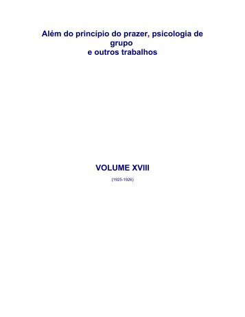 Além do princípio do prazer, psicologia de grupo e outros ... - ceapp