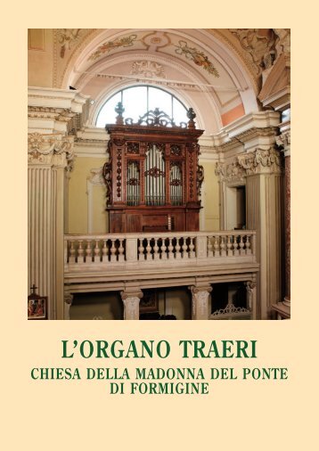 L'ORGANO TRAERI - Parrocchia di Formigine