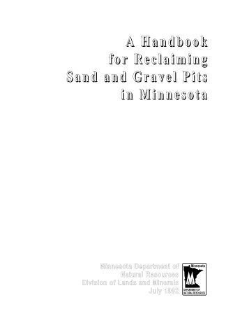 A Handbook for Reclaiming Sand and Gravel Pits - Minnesota ...