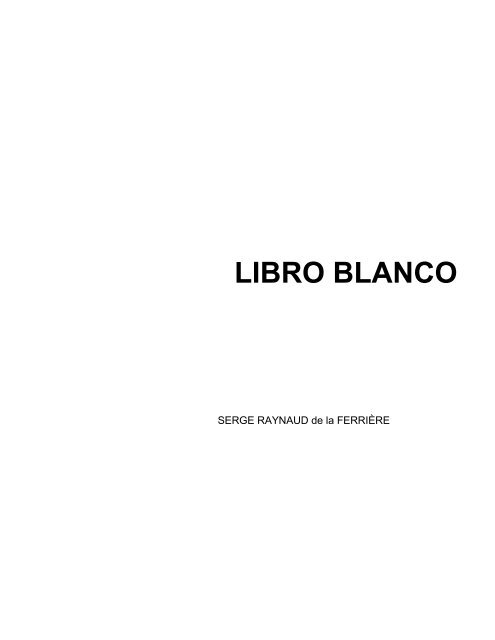 LIBRO BLANCO - Serge Raynaud de la Ferriere