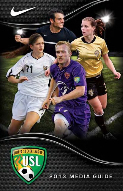 2013 USL Media gUide - United Soccer Leagues