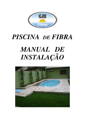 PISCINA DE FIBRA MANUAL DE INSTALAÇÃO - GM Fibras