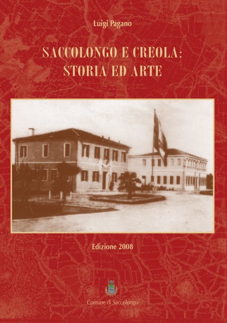 SACCOLONGO E CRÈOLA: STORIA ED ARTE - Comune di ...