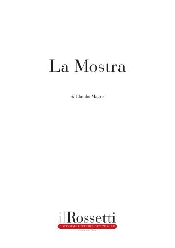 La mostra di Claudio Magris - Il Rossetti