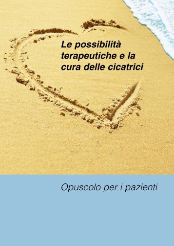 Le possibilità terapeutiche e la cura delle cicatrici - Farmacia ...