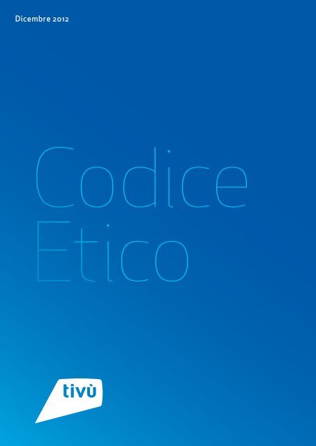 Codice Etico - Tivù
