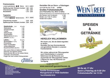Weitere Infos unter: - Weingut & WeinTreff Gunzenhauser