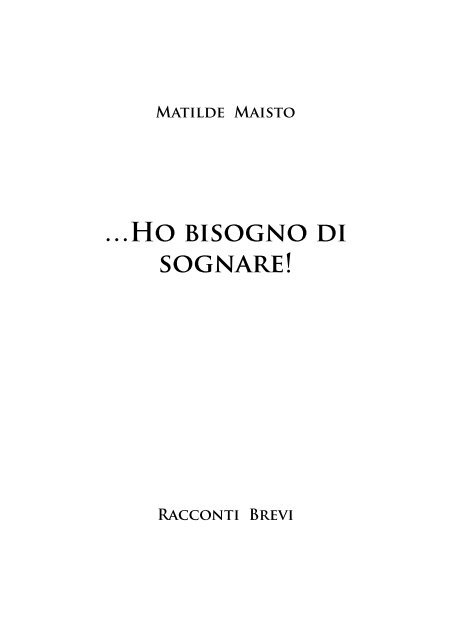 Ho bisogno di sognare! - Il Cigno Rosa