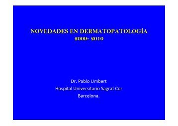 NOVEDADES EN DERMATOPATOLOGÍA 2009- 2010 - AEDV