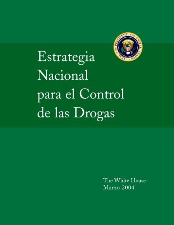 Estrategia Nacional para el Control de las Drogas - National ...