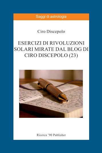 Esercizi di Rivoluzioni Solari Mirate dal blog di Ciro ... - cirodiscepolo.it