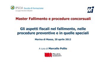 Gli aspetti fiscali nel fallimento, nelle procedure preventive e ... - Ipsoa