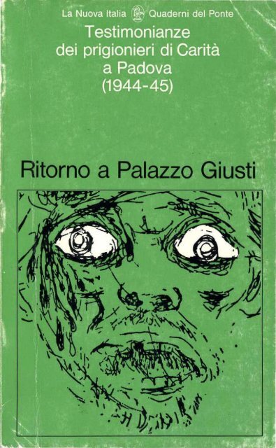 Ritorno a palazzo Giusti. Testimonianze dei ... - RadiAzione.info