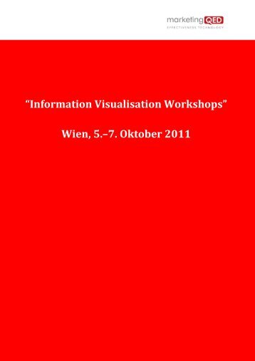 “Information Visualisation Workshops” Wien, 5.–7 ... - media4more
