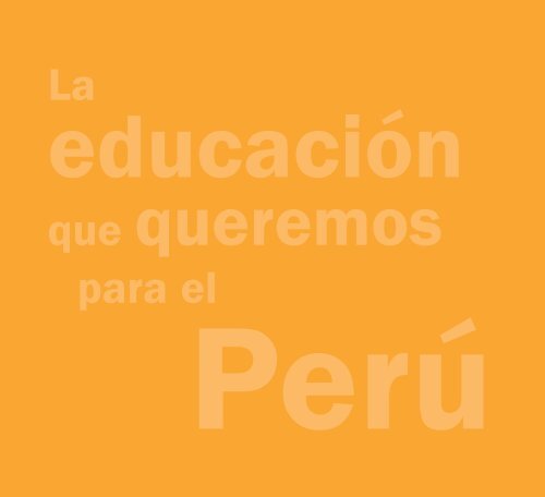 Proyecto Educativo Nacional al 2021 - Ministerio de Educación