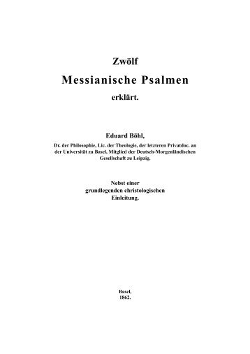 Zwölf Messianische Psalmen erklärt. - Licht und Recht