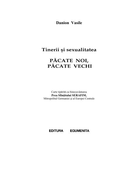 Danion Vasile - Tinerii si sexualitatea. Pacate vechi, pacate noi