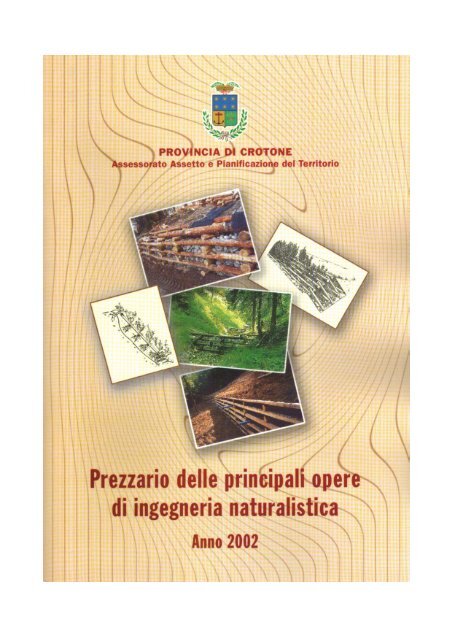 Prezzario delle principali opere di ingegneria naturalistica. Anno 2002