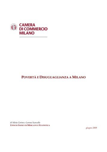 POVERTÀ E DISUGUAGLIANZA A MILANO - Camera di Commercio ...